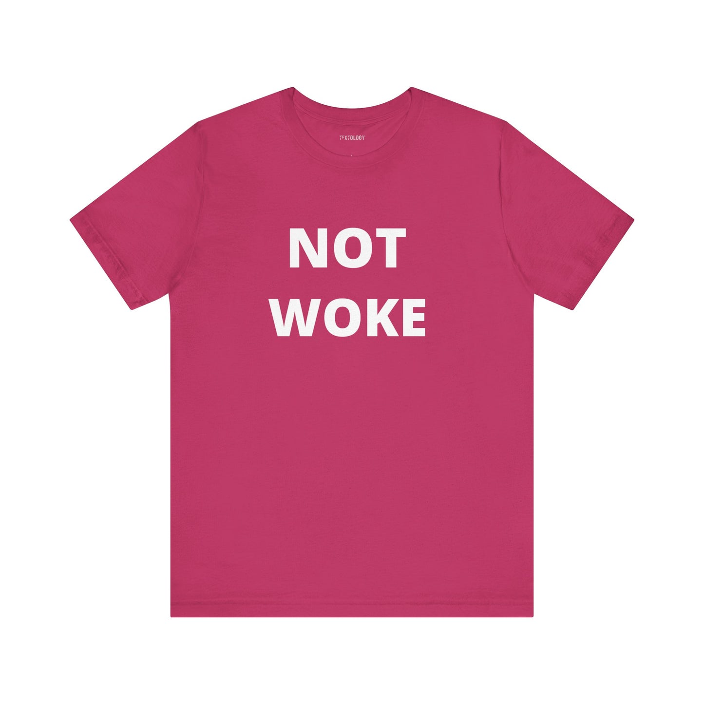 NOT WOKE