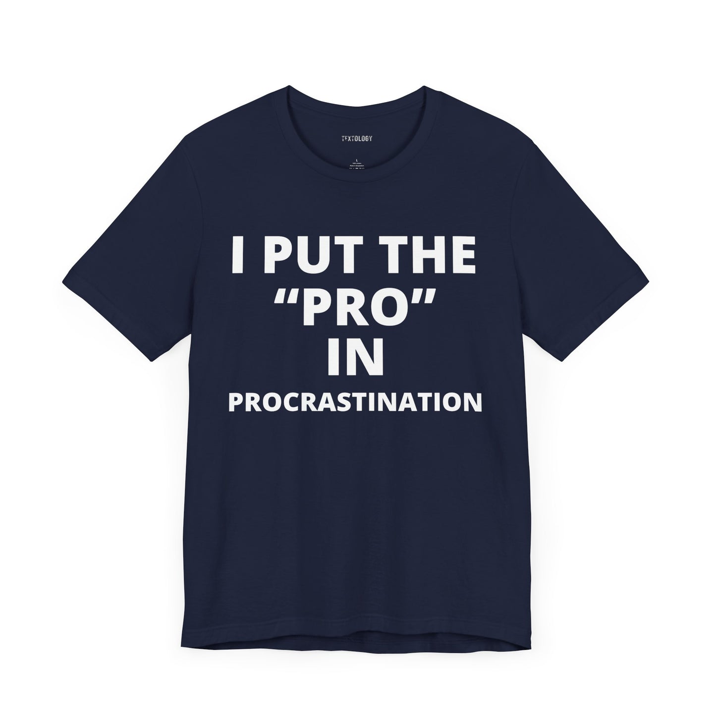 PRO IN PROCRASTINATION