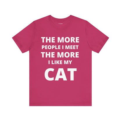 MORE I LIKE MY CAT