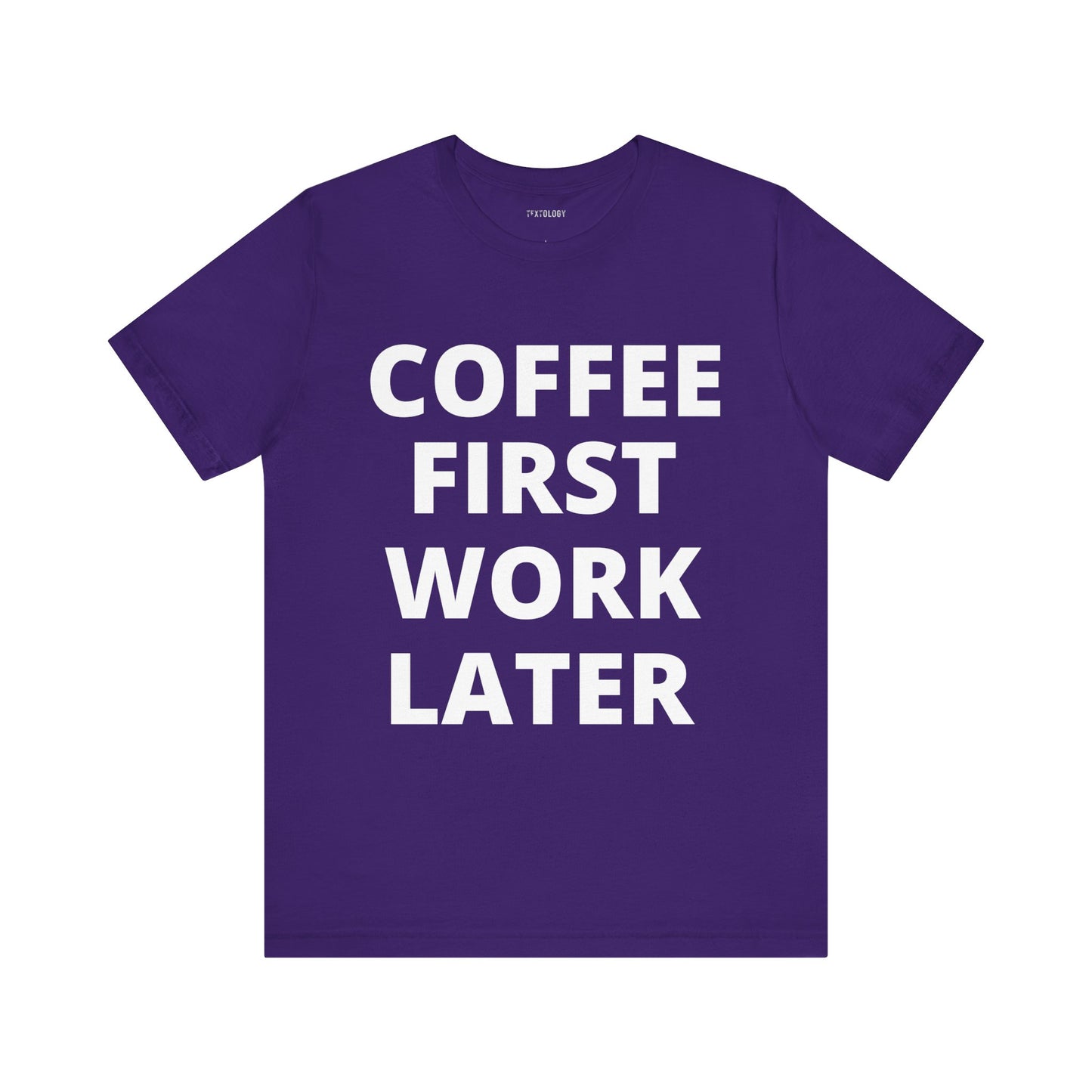 COFFEE FIRST WORK LATER