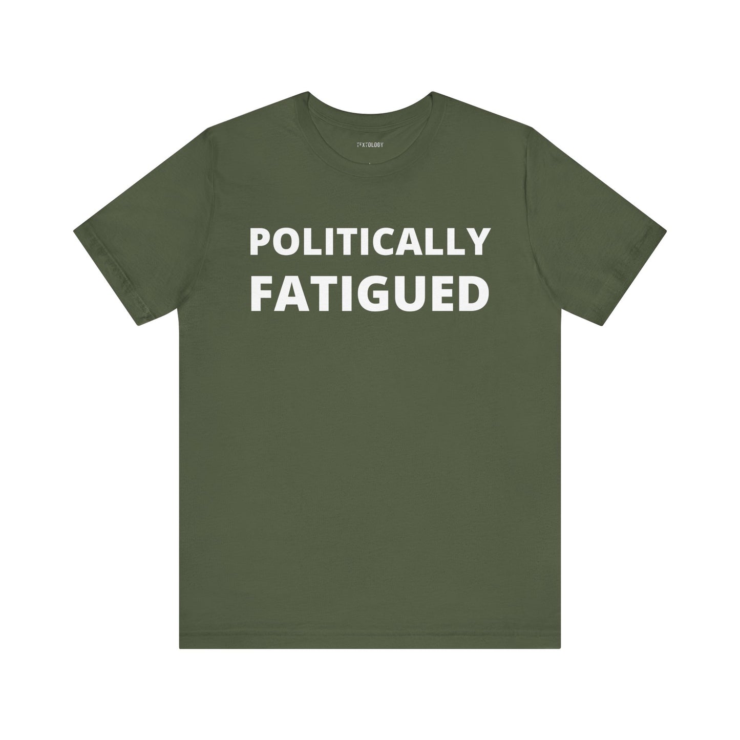 POLITICALLY FATIGUED