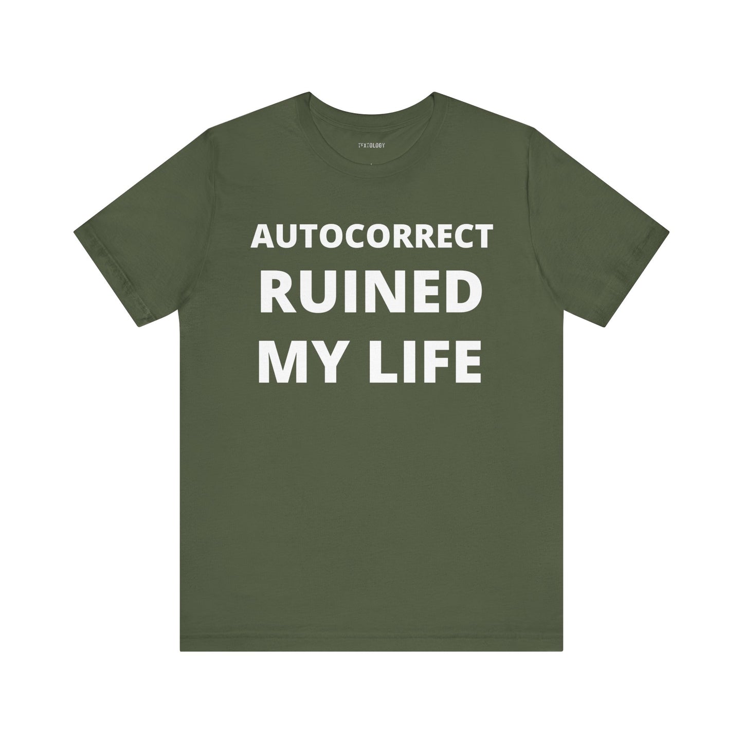 AUTOCORRECT RUINED MY LIFE