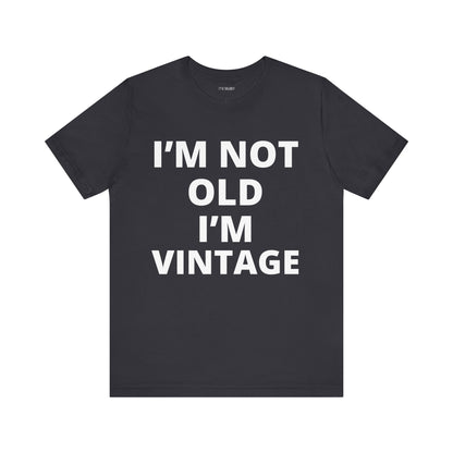 NOT OLD VINTAGE