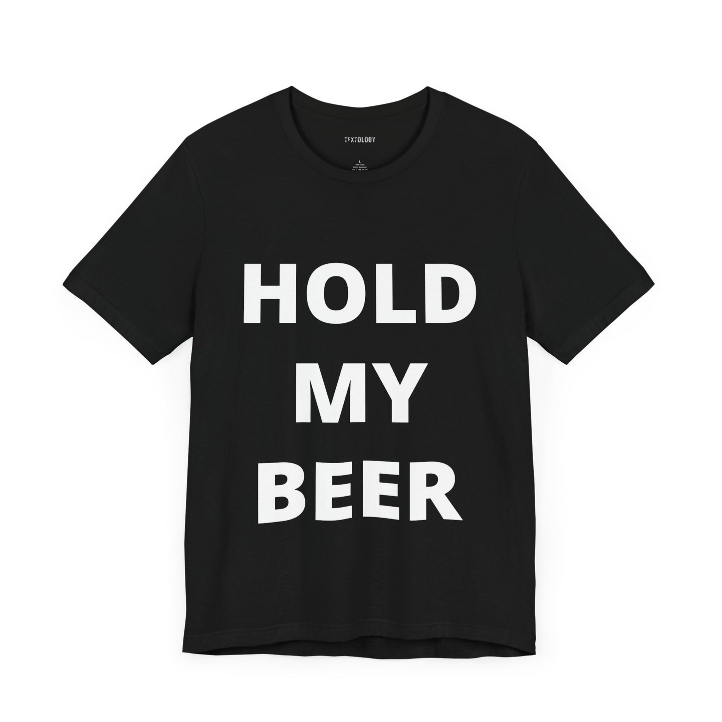 HOLD MY BEER