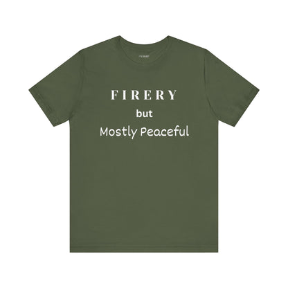 FIRERY BUT MOSTLY PEACEFUL