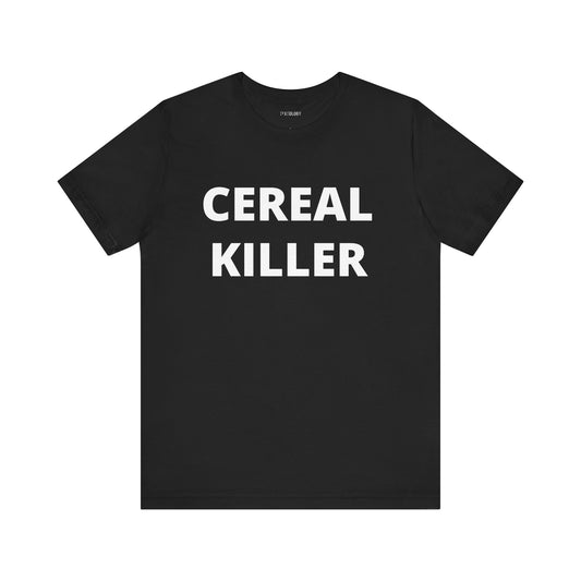 CEREAL KILLER