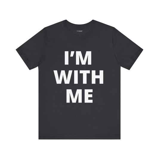 I'M WITH ME