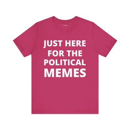 HERE FOR THE MEMES