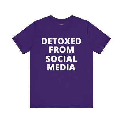 DETOXED FROM SOCIAL MEDIA