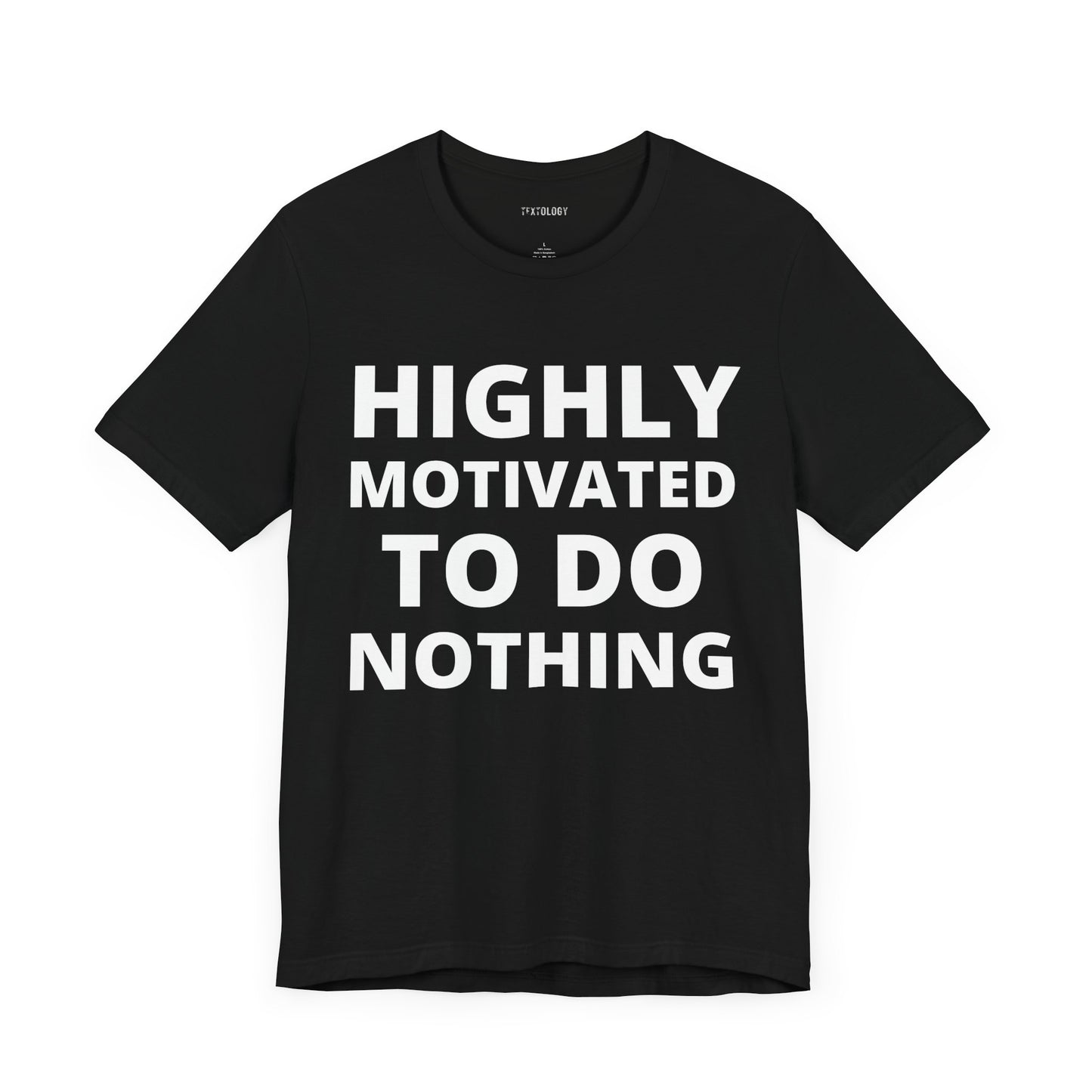 HIGHLY MOTIVATED