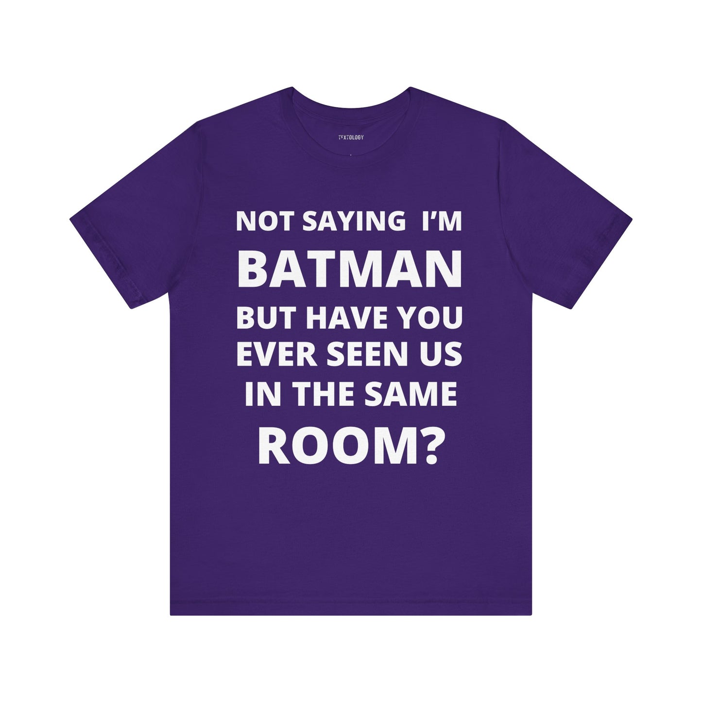 NOT BATMAN