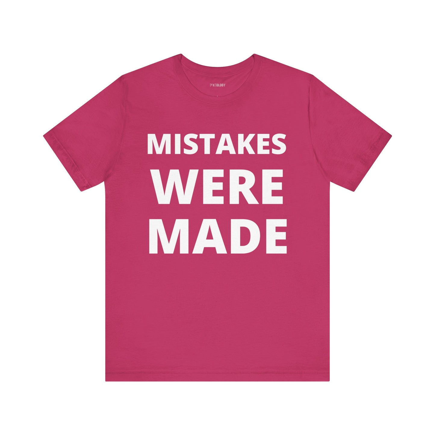 MISTAKES WERE MADE