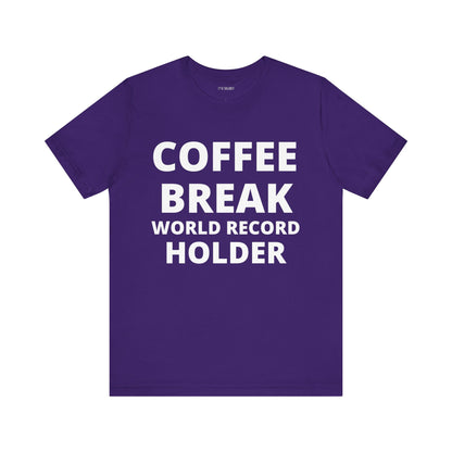 COFFEE BREAK RECORD HOLDER