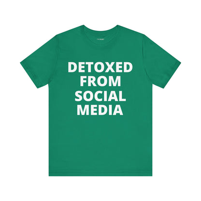DETOXED FROM SOCIAL MEDIA