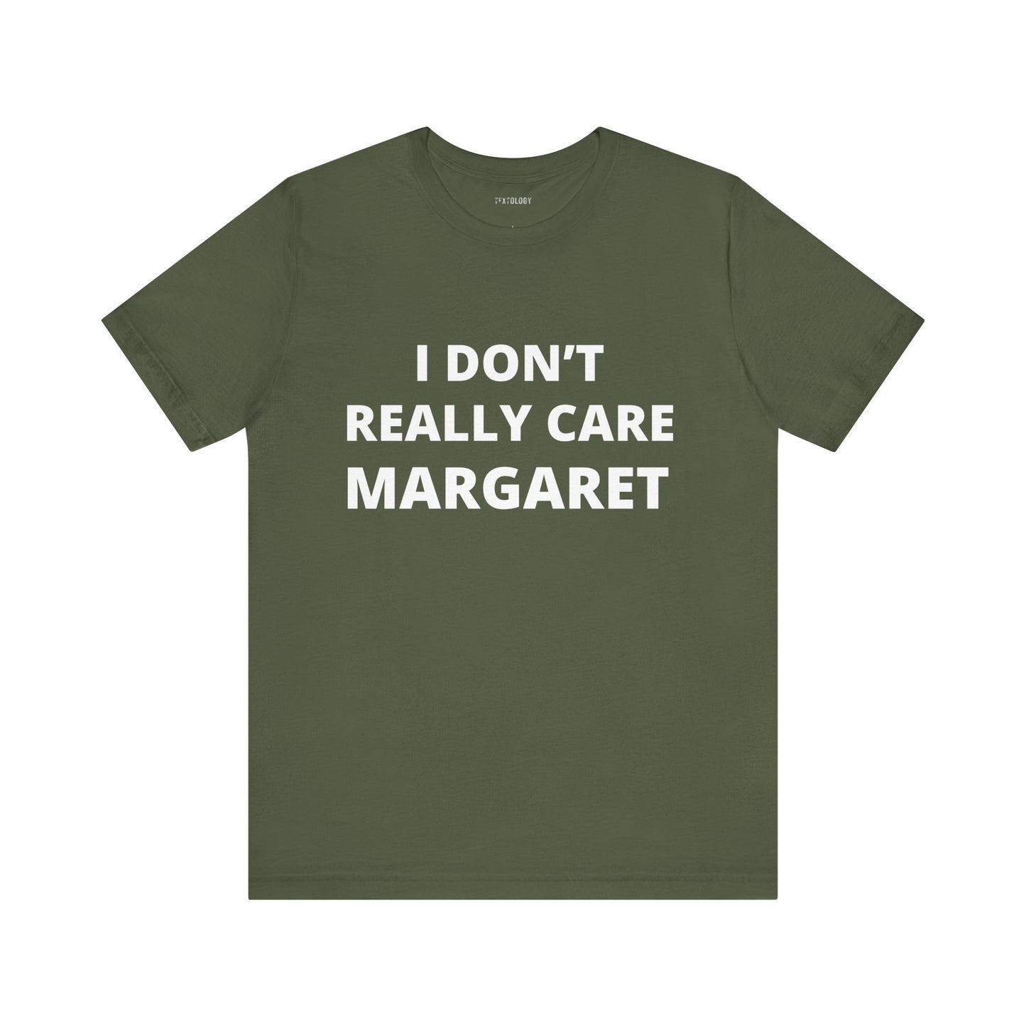 DON'T REALLY CARE MARGARET