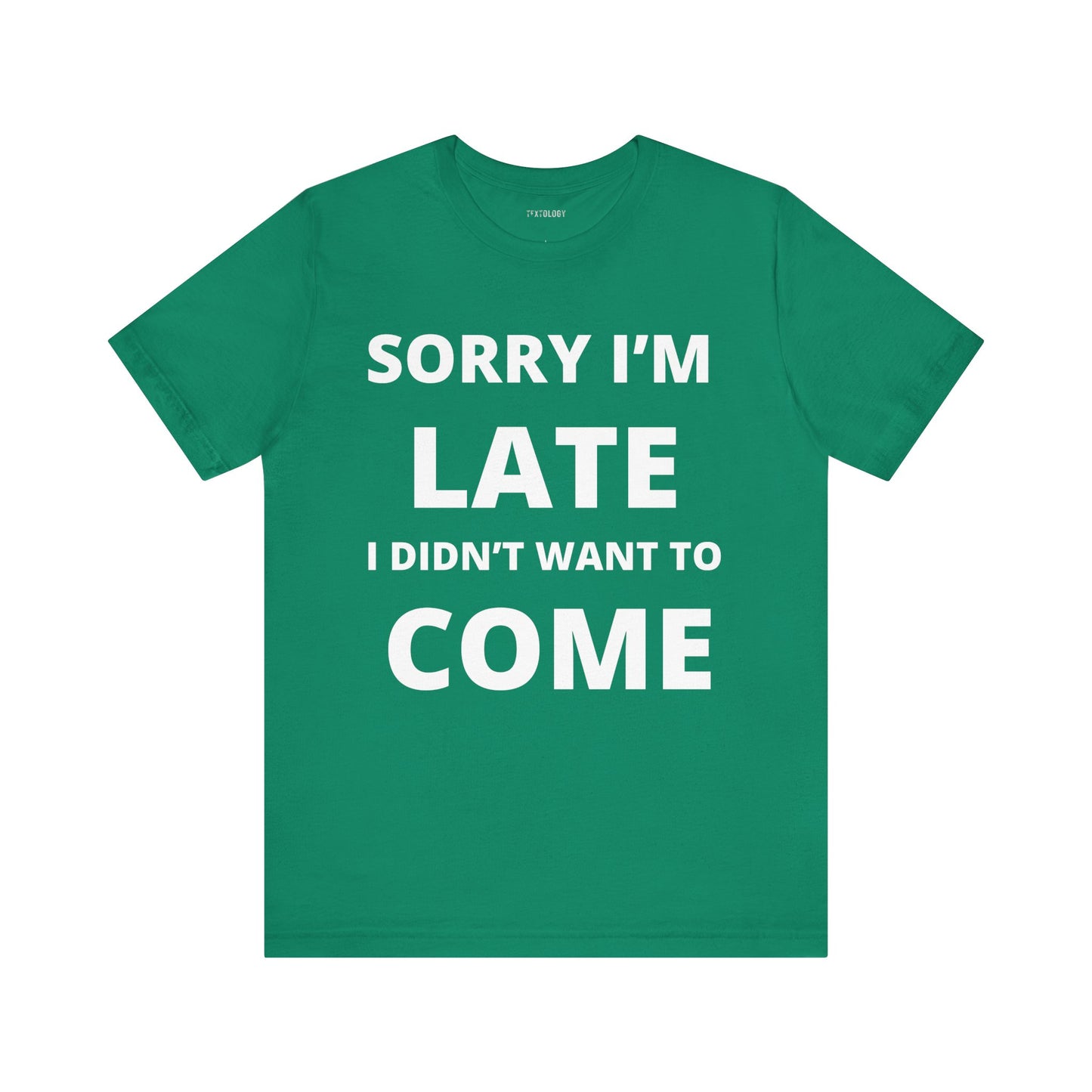 SORRY I'M LATE