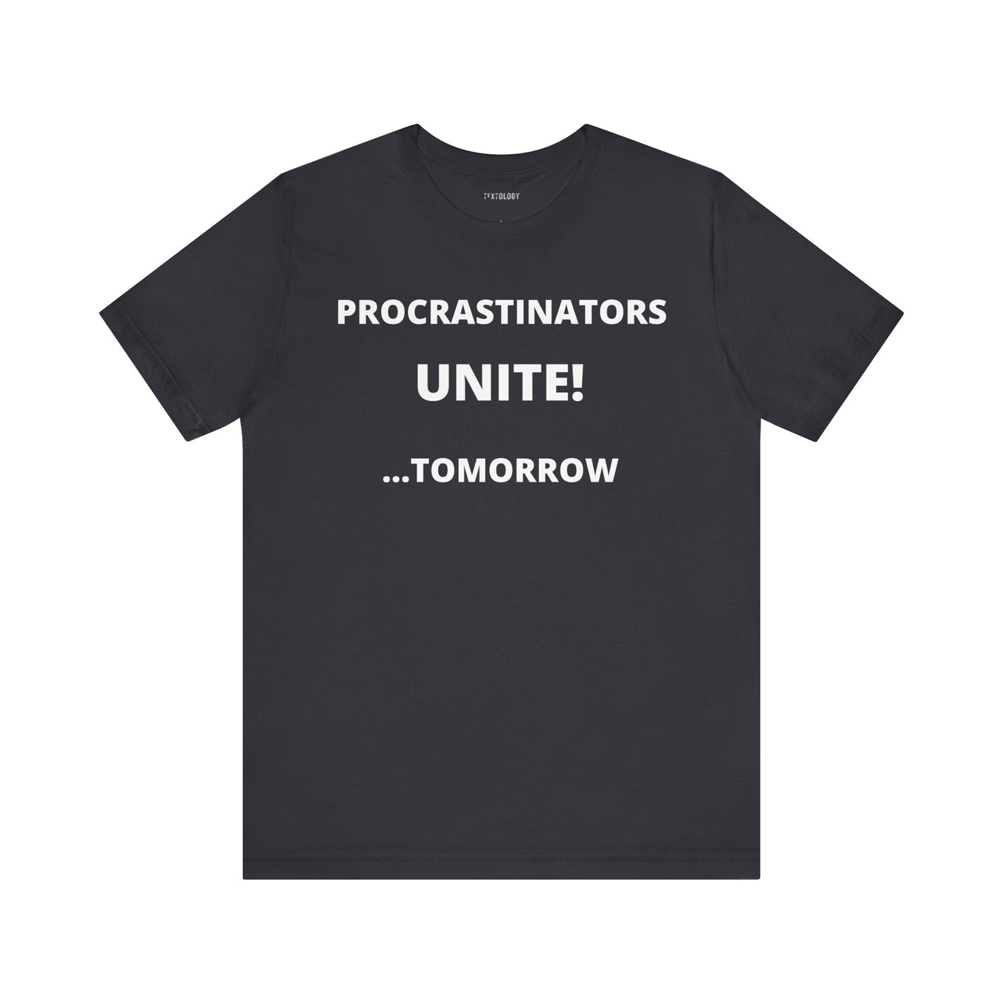 PROCRASTINATORS UNITE