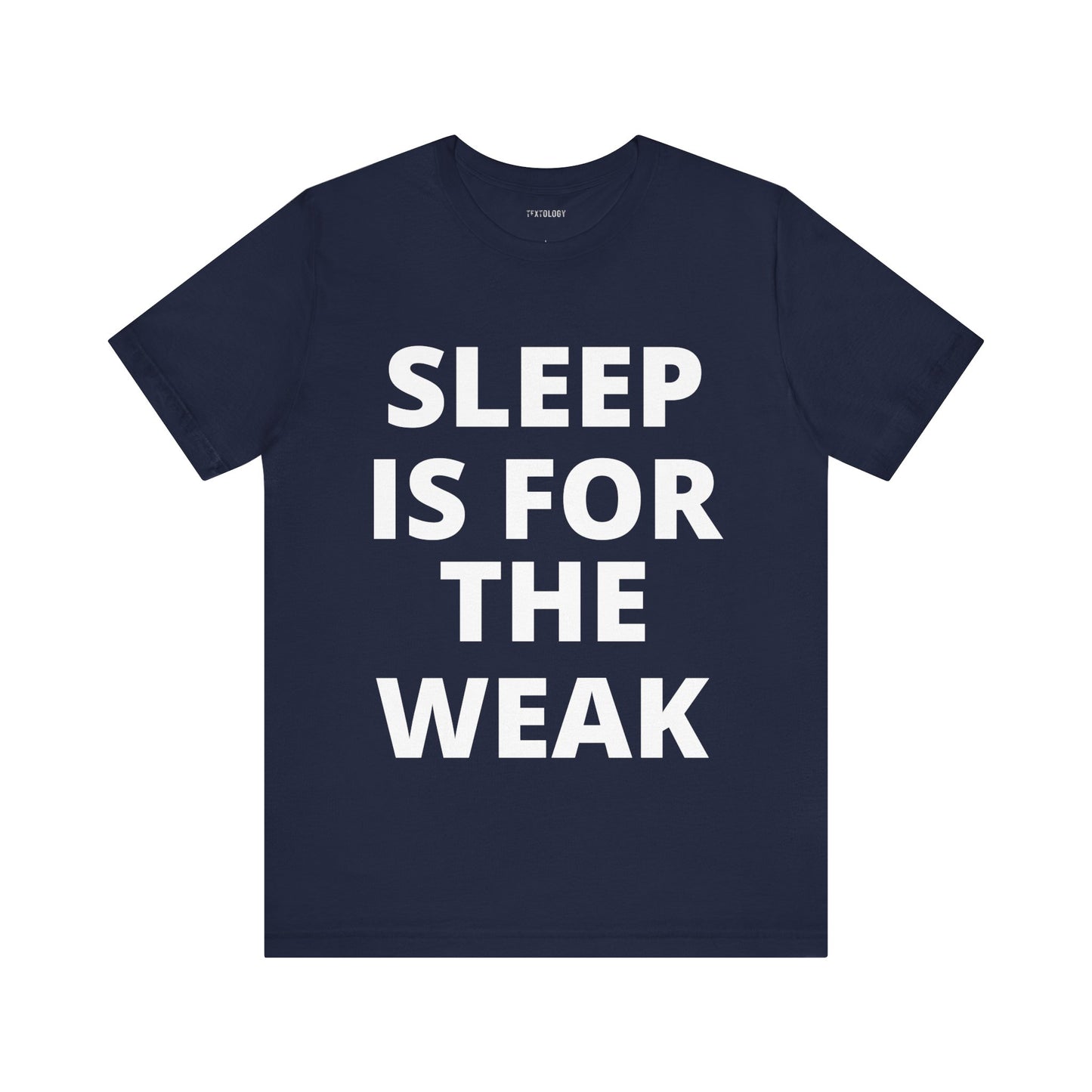 SLEEP FOR THE WEAK