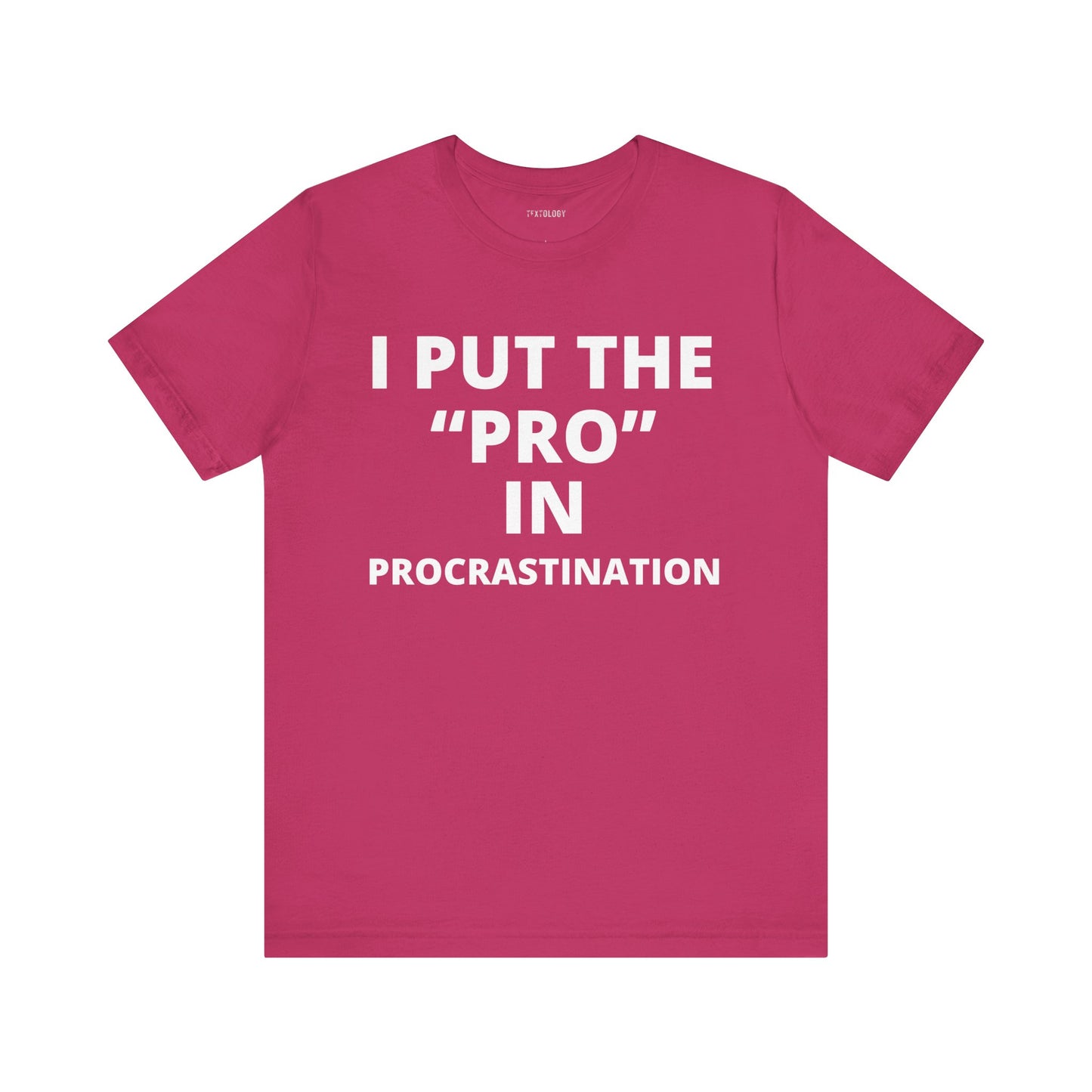 PRO IN PROCRASTINATION
