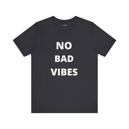 NO BAD VIBES