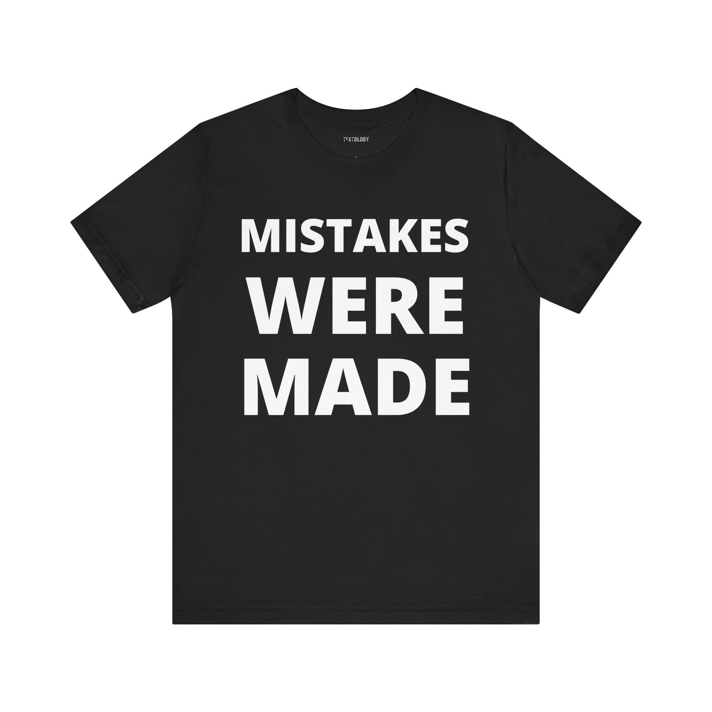 MISTAKES WERE MADE