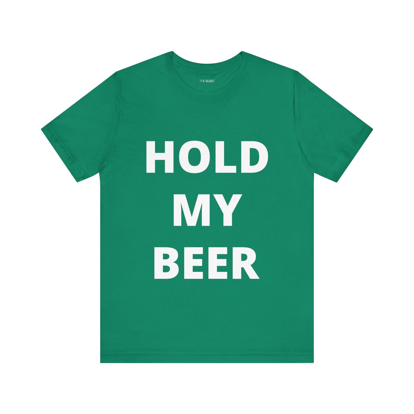 HOLD MY BEER