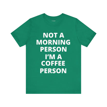 I'M A COFFEE PERSON