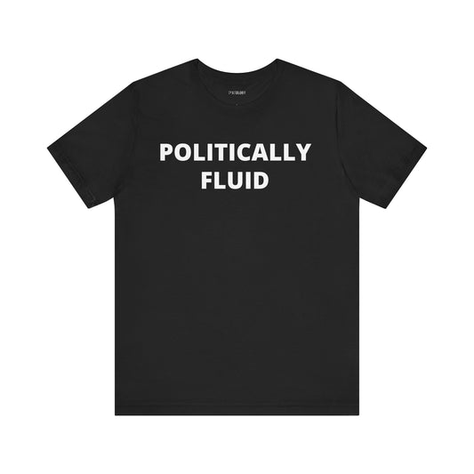 POLITICALLY FLUID
