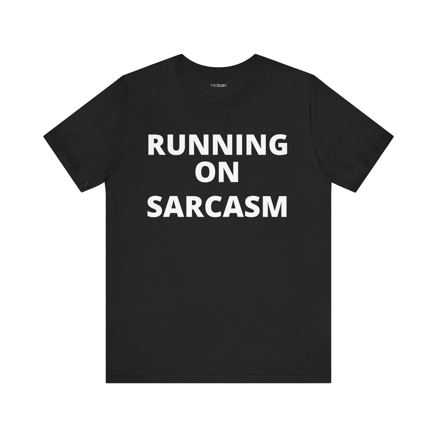 RUNNING ON SARCASM