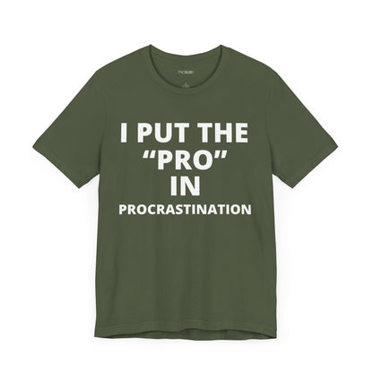 PRO IN PROCRASTINATION