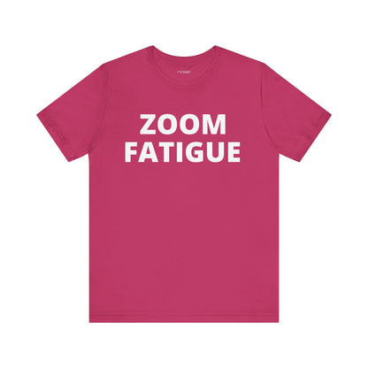 ZOOM FATIGUE