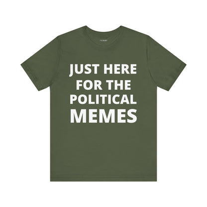 HERE FOR THE MEMES