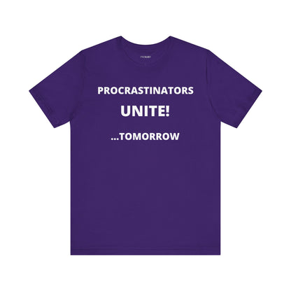 PROCRASTINATORS UNITE