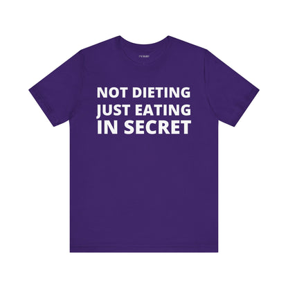 NOT DIETING