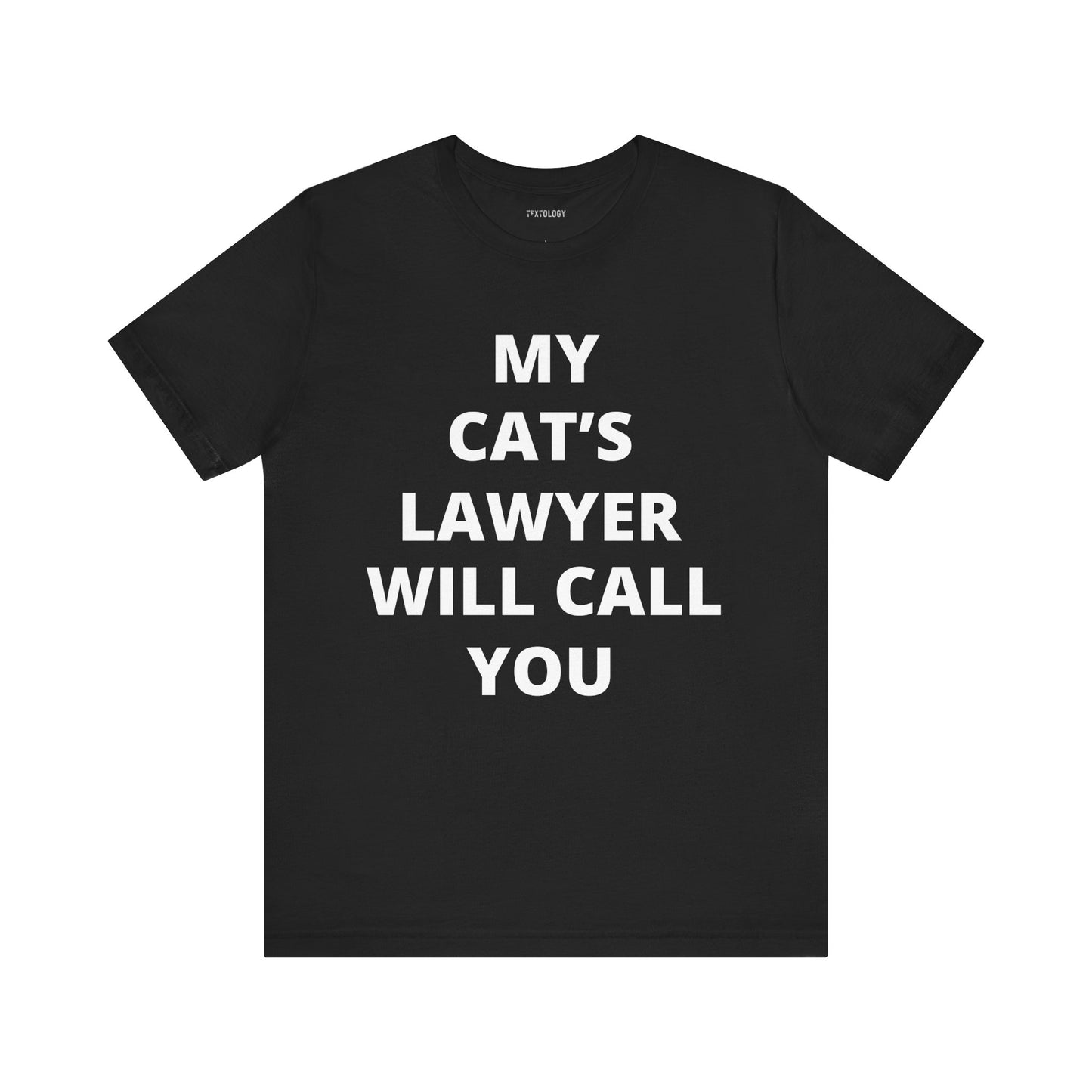 CAT'S LAWYER WILL CALL