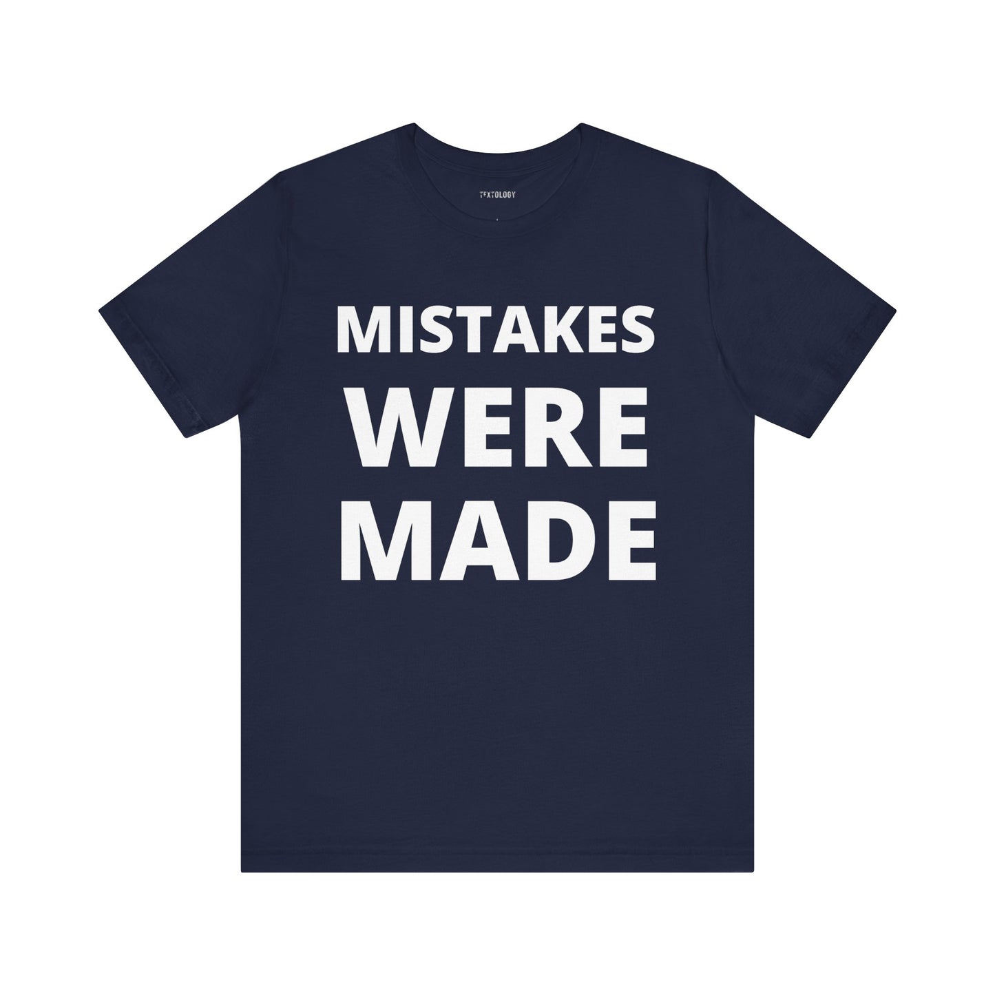 MISTAKES WERE MADE