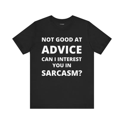 NOT GOOD AT ADVICE