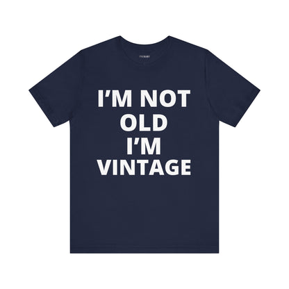 NOT OLD VINTAGE