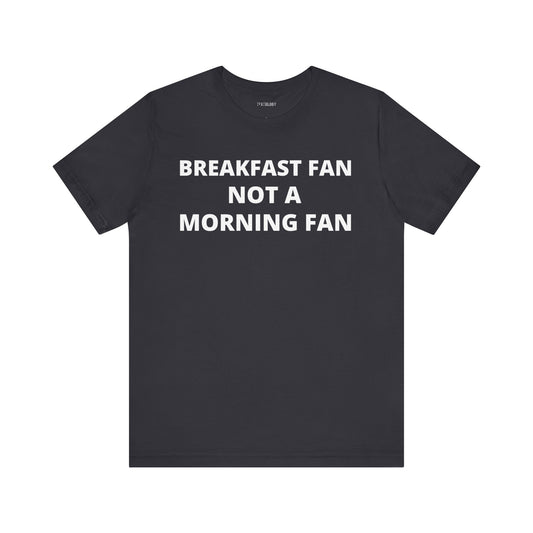 BREAKFAST FAN