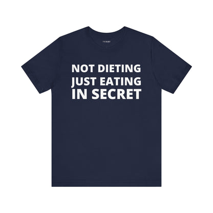 NOT DIETING