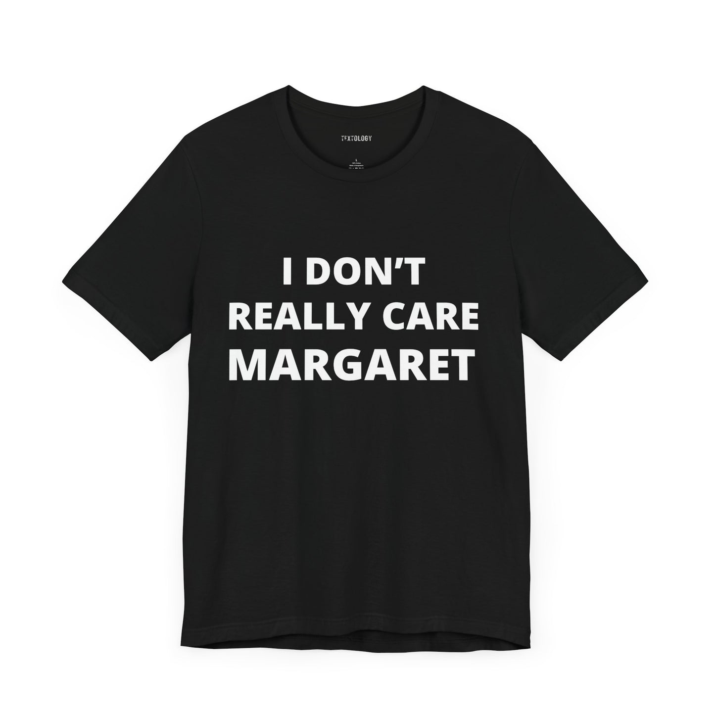 DON'T REALLY CARE MARGARET
