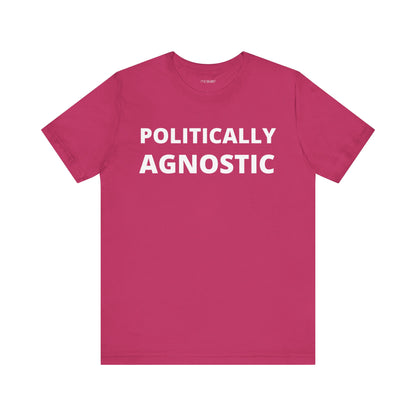 POLITICALLY AGNOSTIC