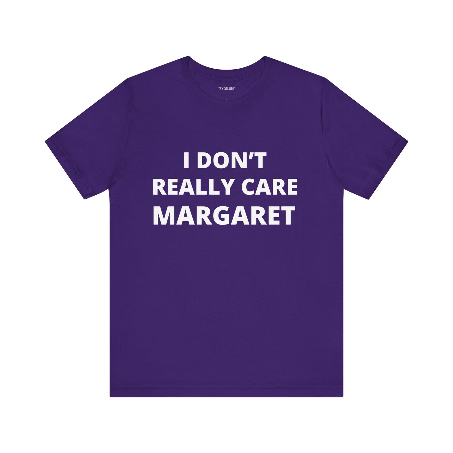 DON'T REALLY CARE MARGARET