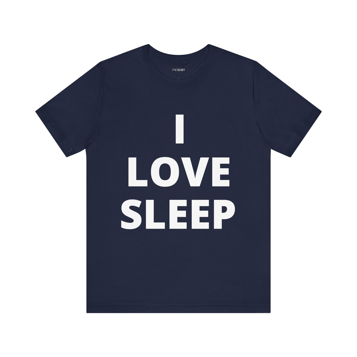 I LOVE SLEEP