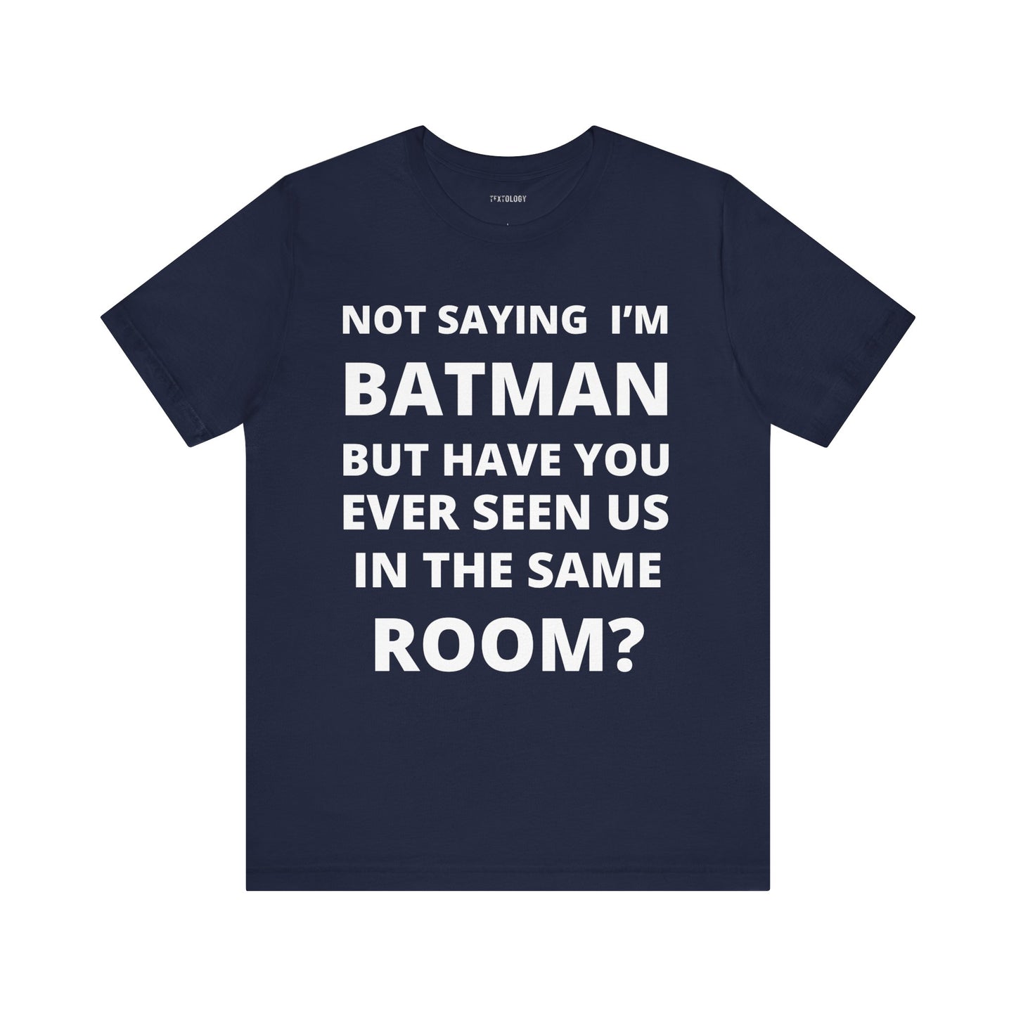NOT BATMAN