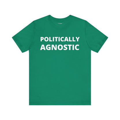 POLITICALLY AGNOSTIC