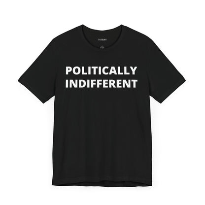 POLITICALLY INDIFFERENT