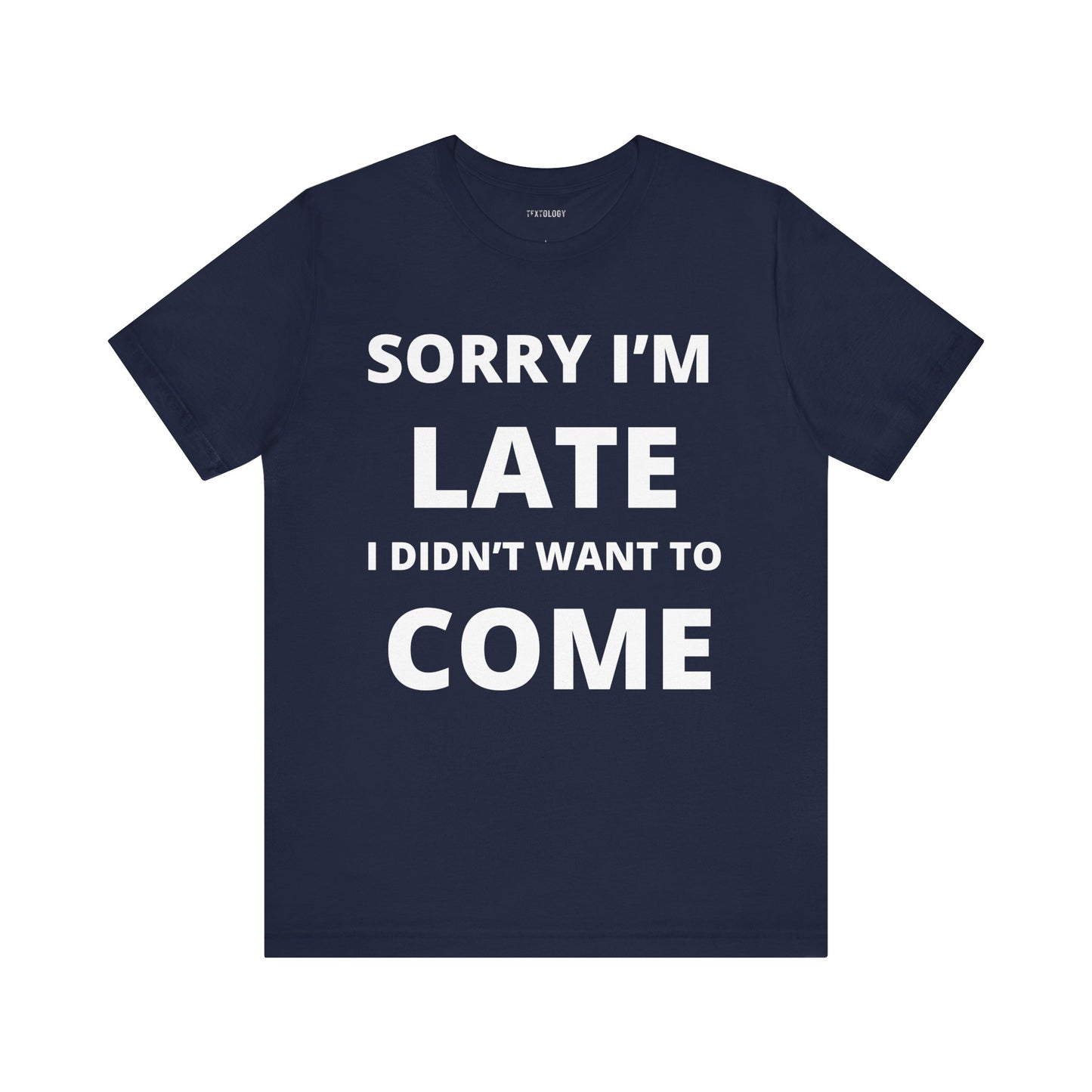 SORRY I'M LATE