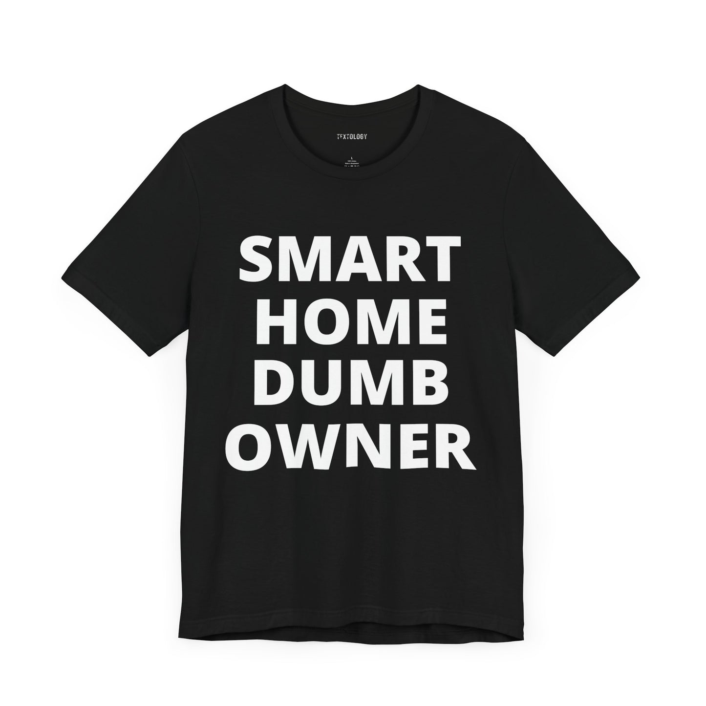 SMART HOME DUMB OWNER