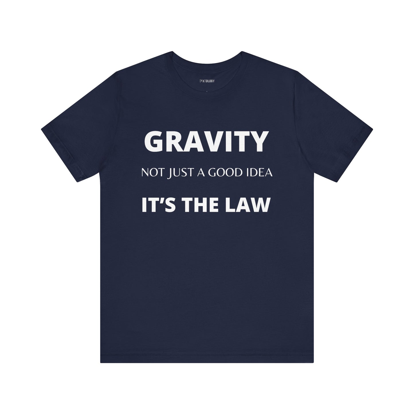GRAVITY-IT'S THE LAW